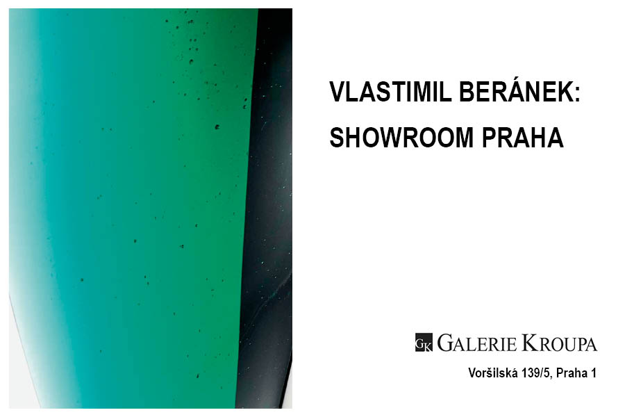 Vlastimil Beránek: Showroom Praha, Galerie Kroupa